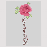 Elegant Rose Stem Mama Ready to Press DTF Transfer
